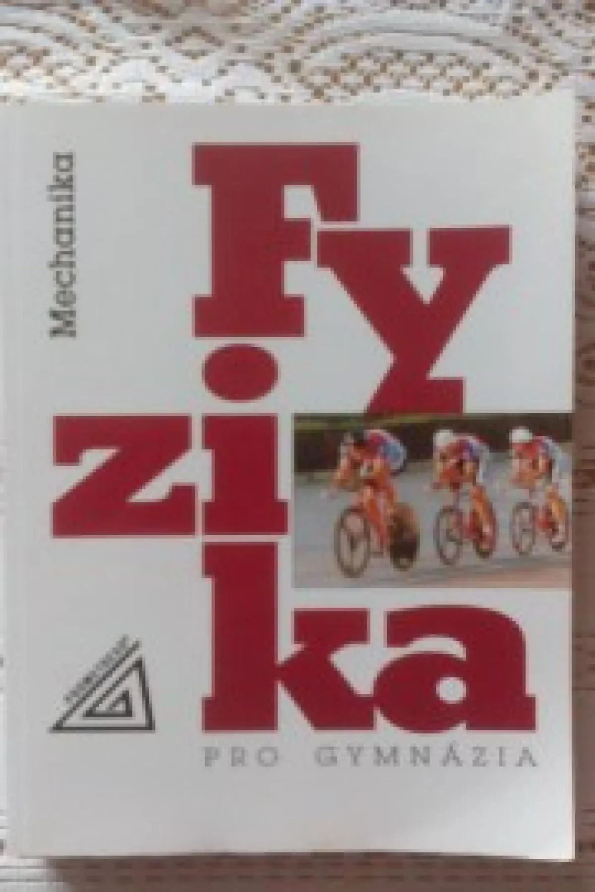Fyzika pro gymnázia - Mechanika