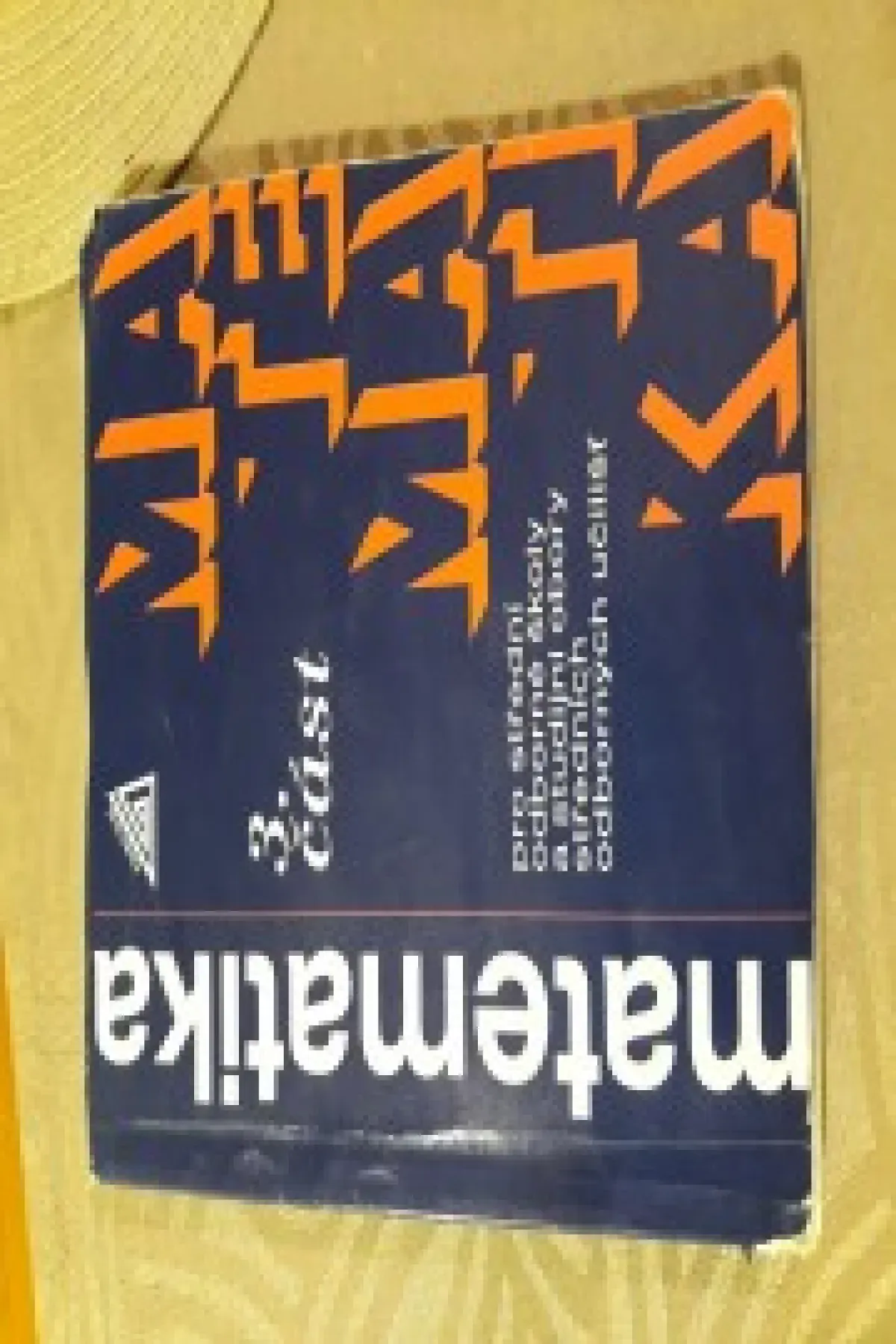 Matematika pro SOŠ a studijní obory SOU 3. část