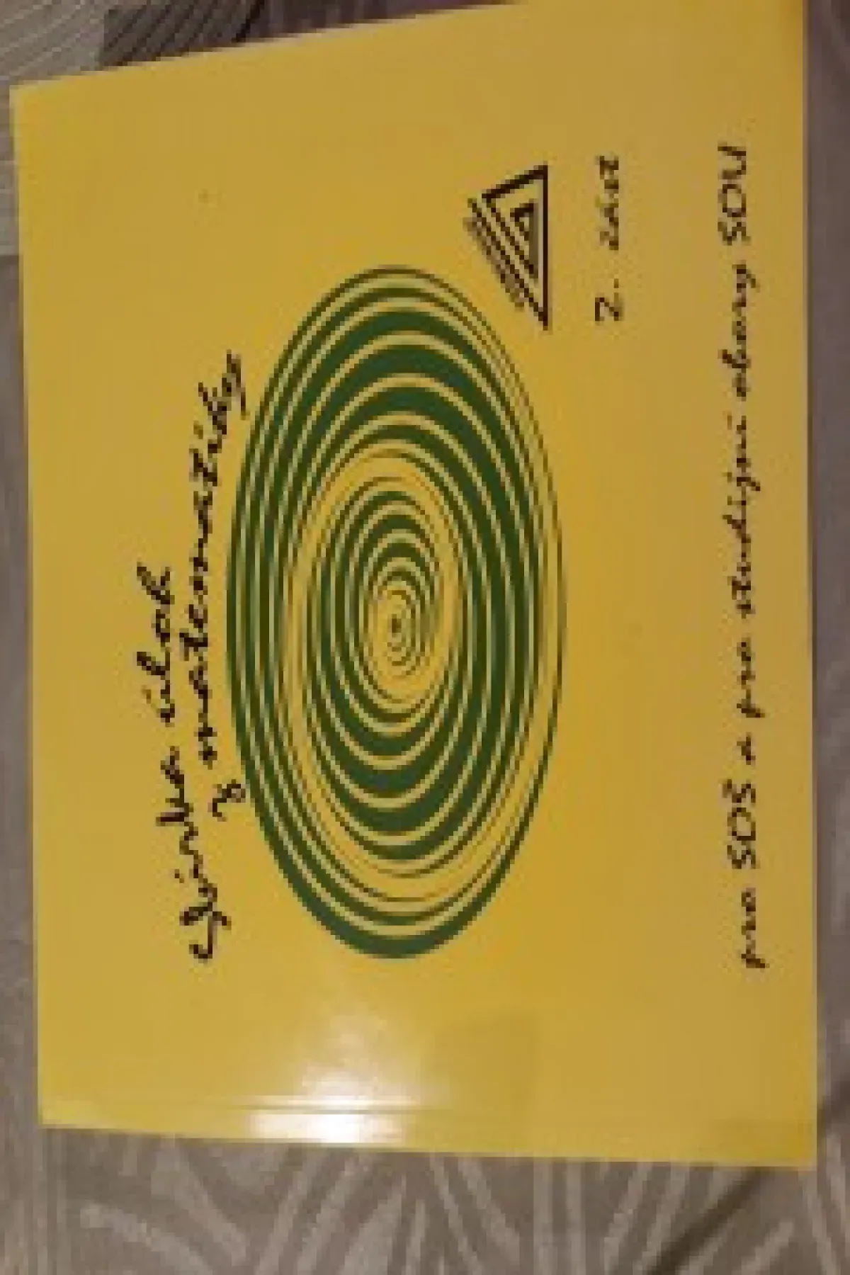 Sbírka úloh z matematiky 2.část pro SOŠ a pro studijní obory SOU