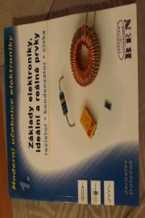 Základy elektroniky ideální a reálné prvky 1.