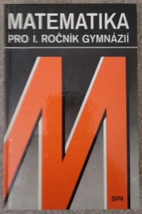 Matematika pro I. ročník gymnázií