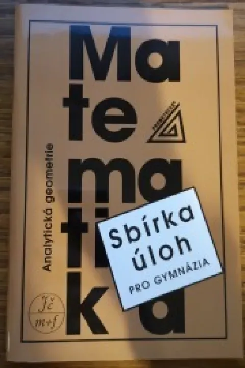 Sbírka úloh z matematiky pro gymnázia: Analytická geometrie