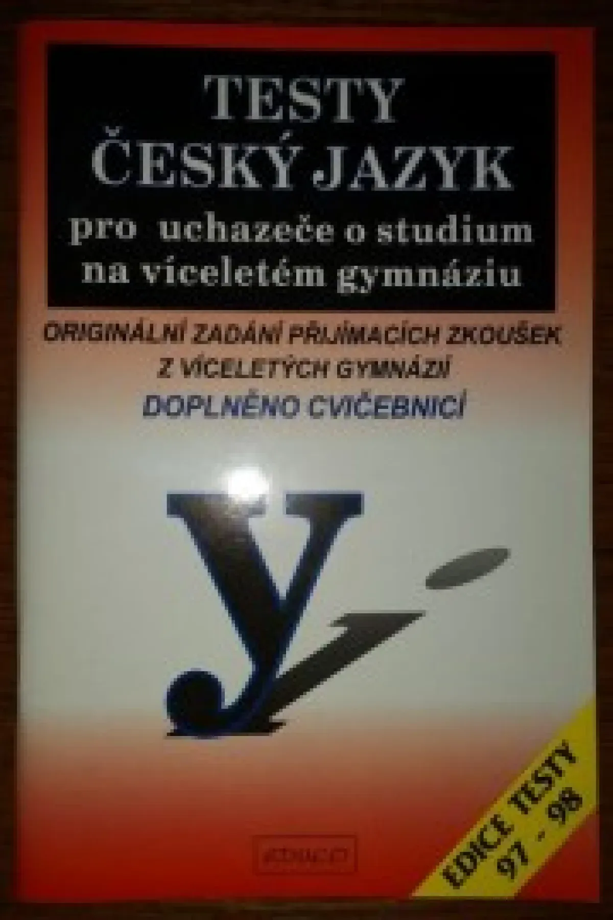 Testy český jazyk pro uchazeče o studium na víceletém gymnáziu