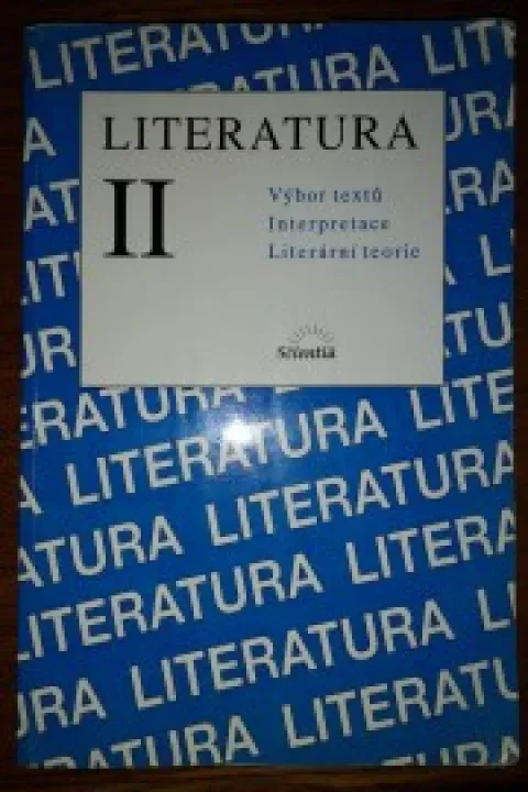 Literatura II, výbor textů, interpretace, literární teorie
