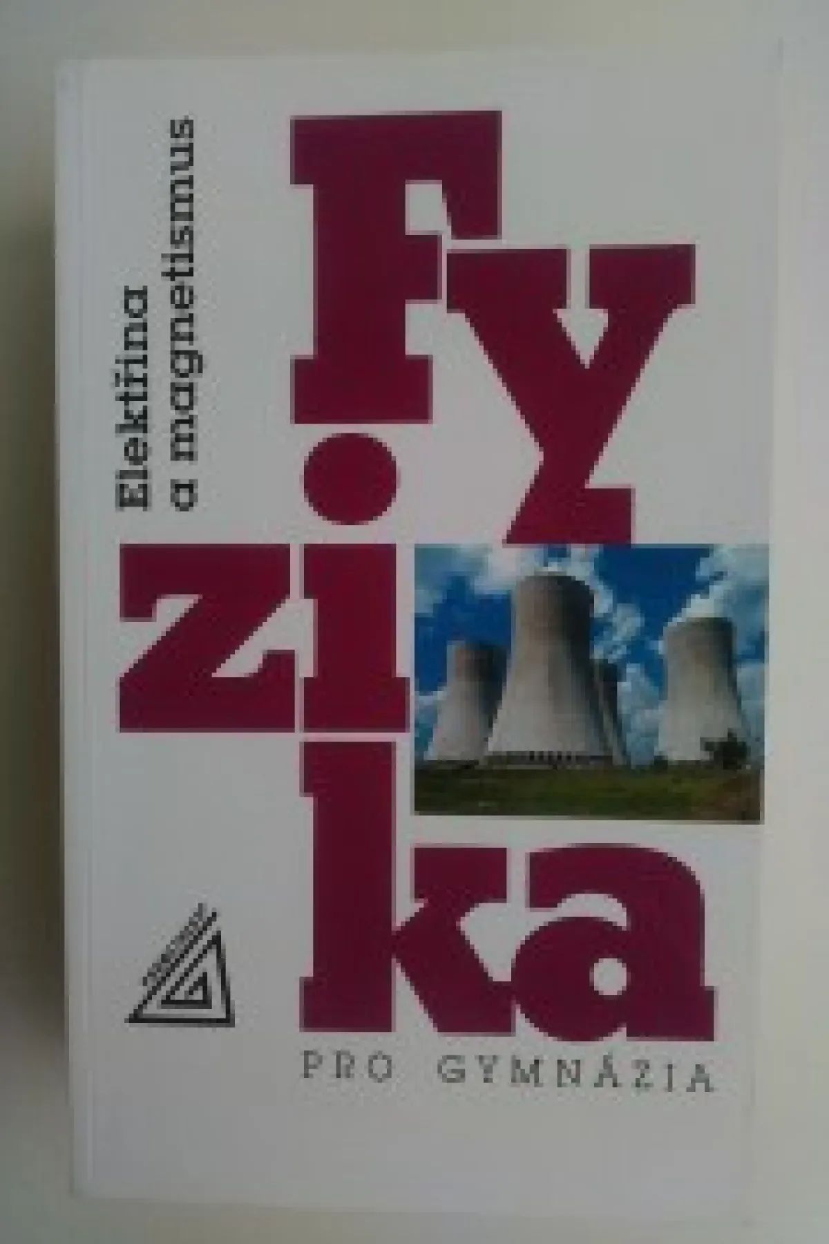 Fyzika pro gymnázia-Elektřina a magnetismus