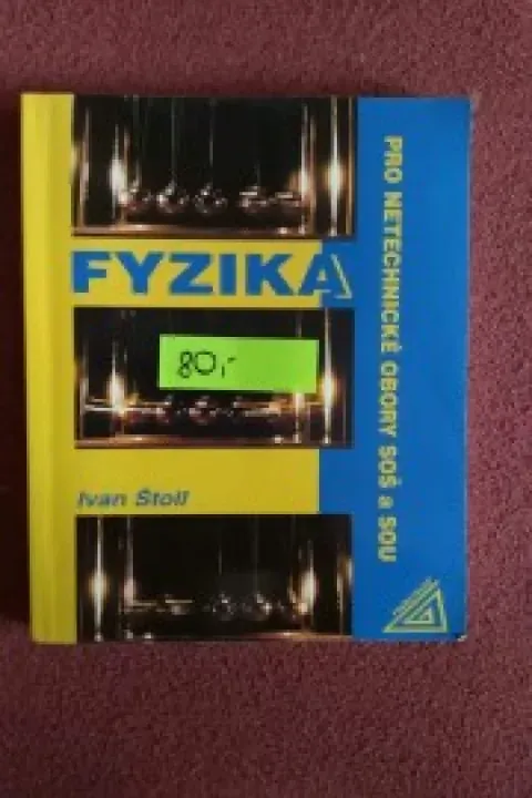 Fyzika pro netechnické obory SOŠ a SOU
