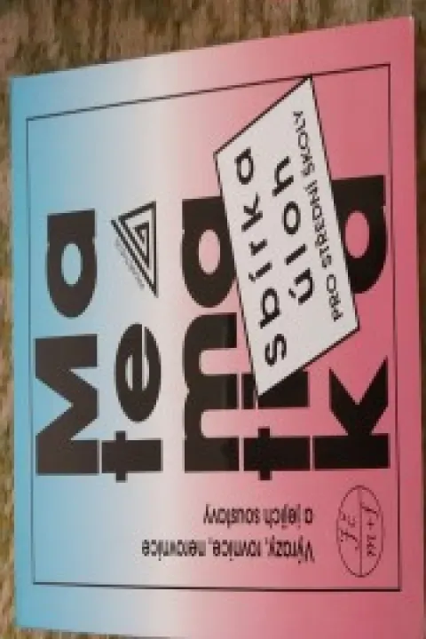 Matematika-sbirka úloh pro střední skoly