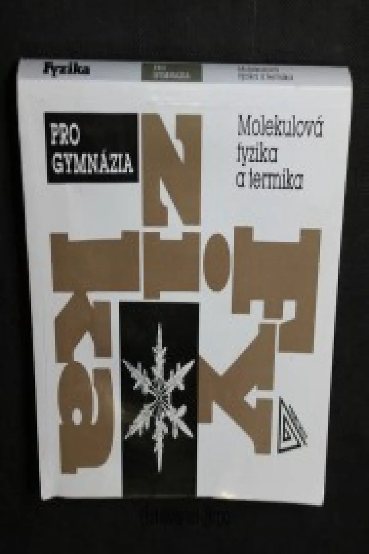 Fyzika pro gymnázia - Molekulová fyzika a termika