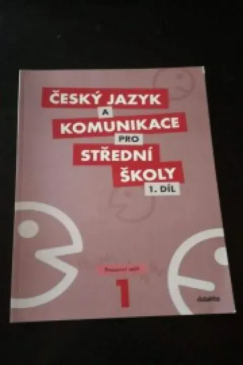 Český jazyk a komunikace pro střední školy pracovní sešit 