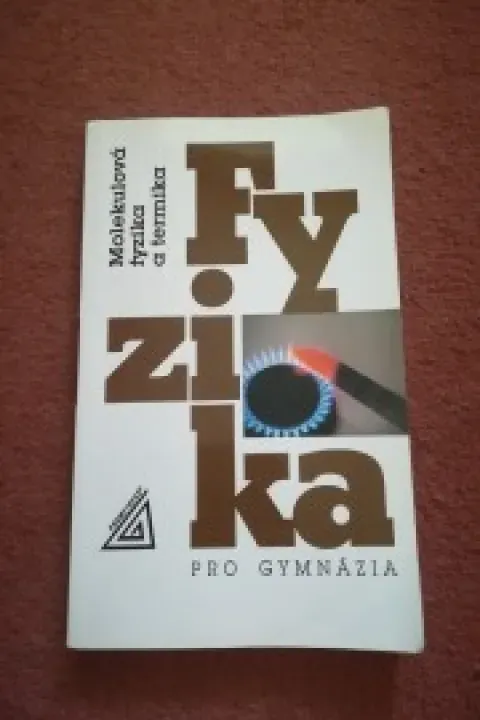 Molekulová fyzika a termika pro gymnázia 