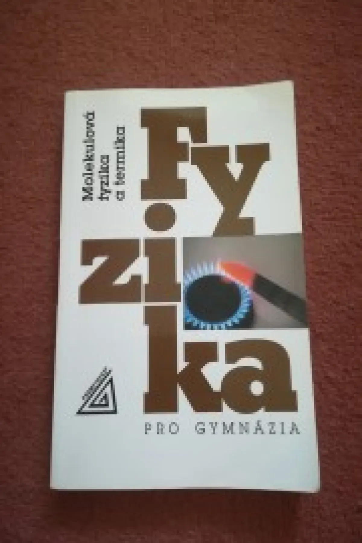 Molekulová fyzika a termika pro gymnázia 