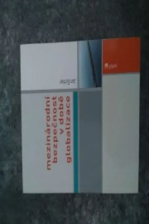 Mezinárodní bezpečnost v době globalizace- Eichler
