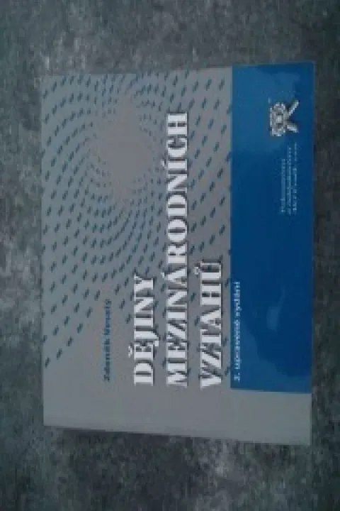Dějiny mezinárodních vztahů- Veselý
