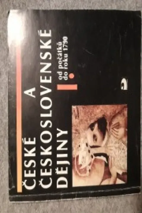 České a Československé dějiny I.