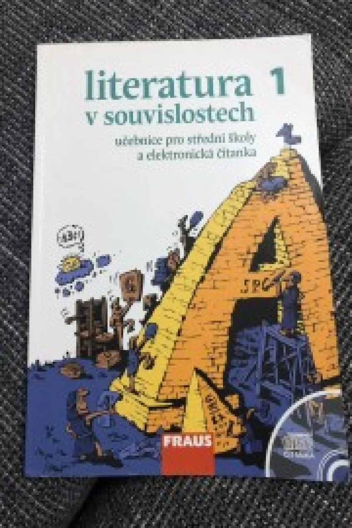 Literatura v souvislostech 1 - učebnice pro SŠ a elektronická čítanka (kniha+CD-ROM)