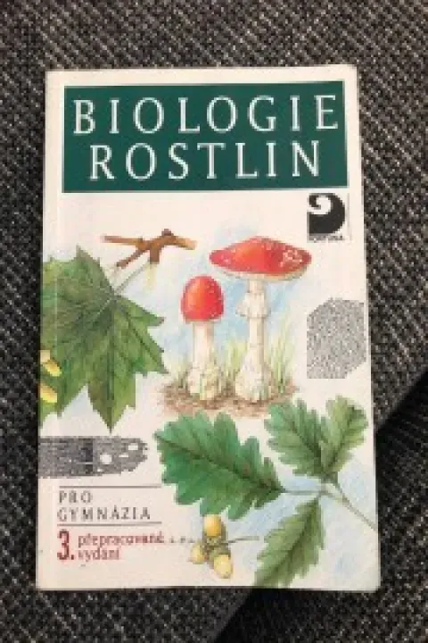 Biologie rostlin pro gymnázia 