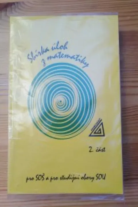 Sbírka úloh z matematiky 2. část