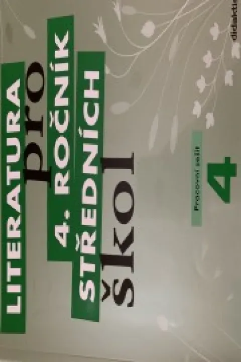 Literatura pro 4. ročník středních škol - pracovní sešit 