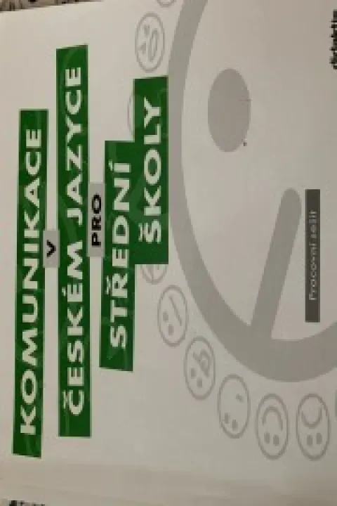 Komunikace v českém jazyce pro střední školy - pracovní sešit