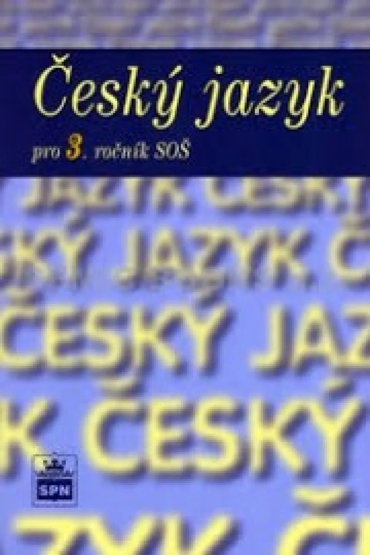 český jazyk pro 3. ročník SOŠ