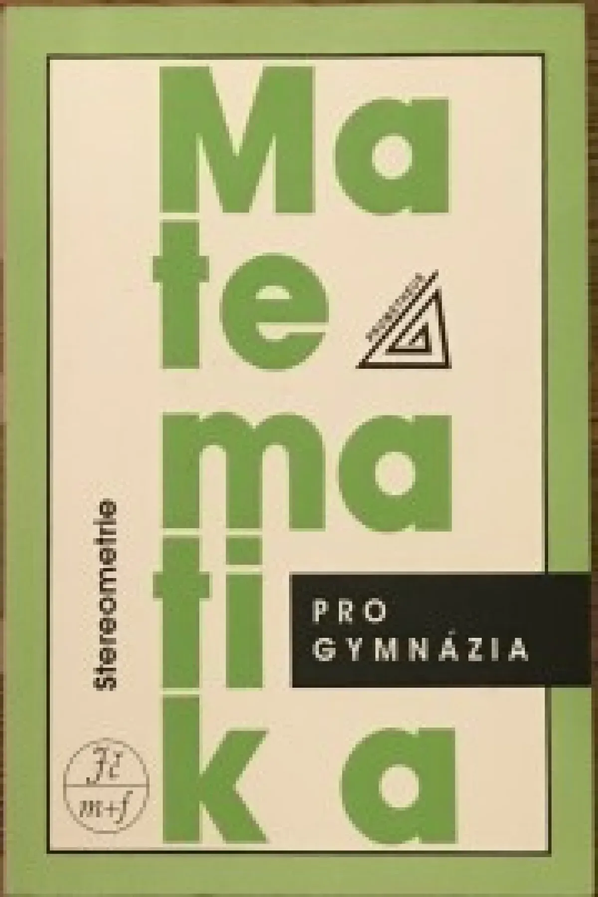 Matematika pro gymnázia - Stereometrie