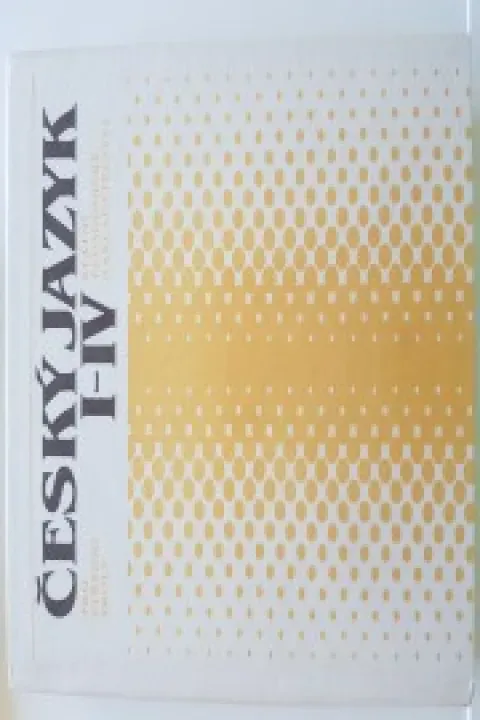 Český jazyk pro střední školy I-IV 
