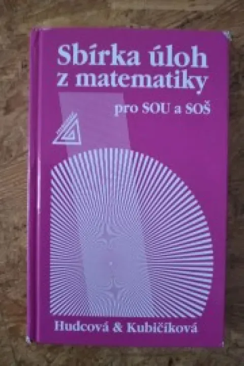 Sbírka úloh z matematiky pro SOU a SOŠ