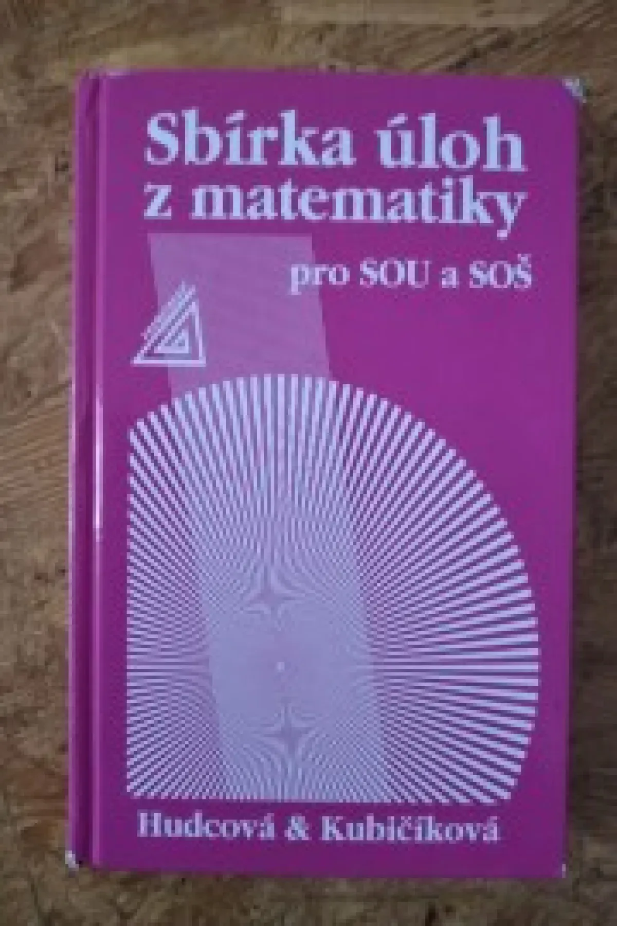 Sbírka úloh z matematiky pro SOU a SOŠ