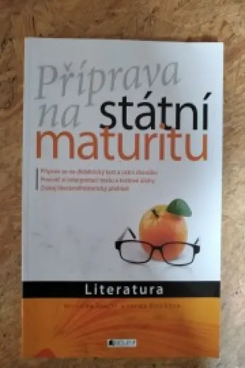 Příprava na státní maturitu Literatura