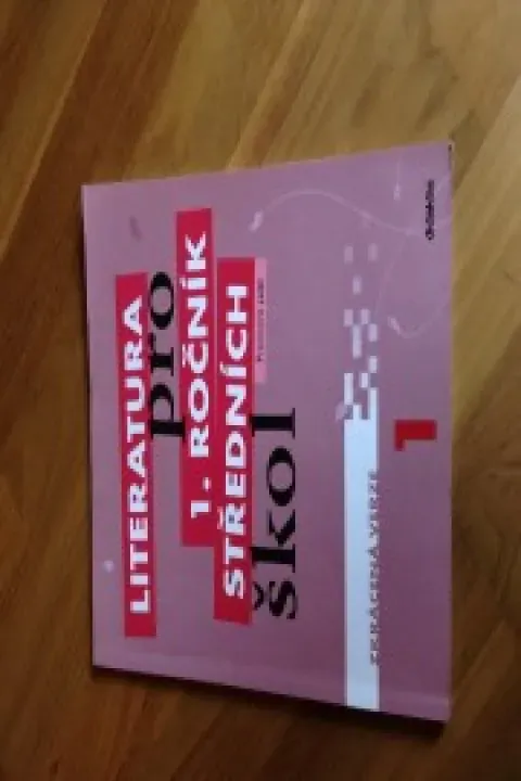Literatura pro 1. ročník středních škol (pracovní sešit)