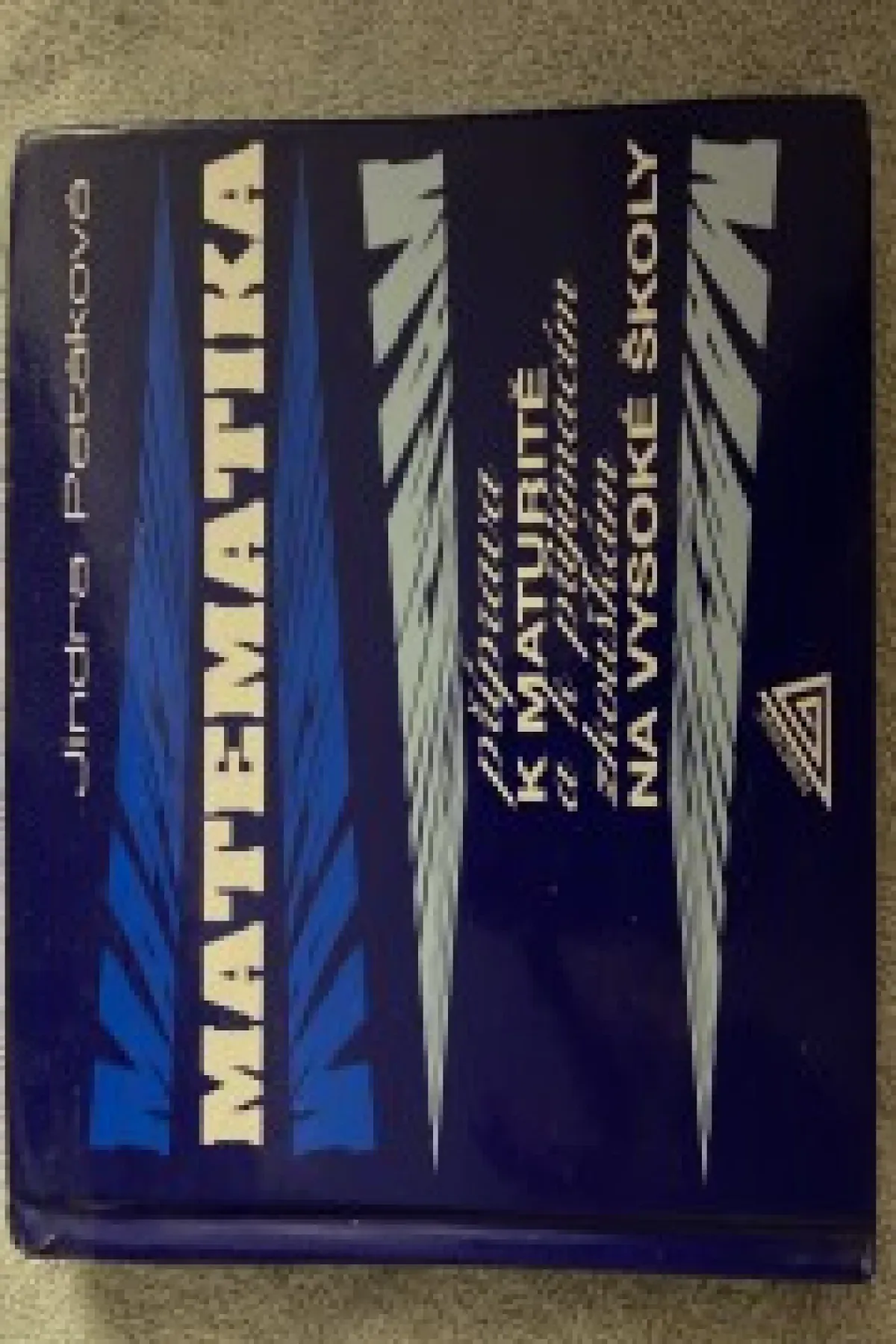 Matematika - příprava k maturitě a k přijímacím zkouškám na VŠ