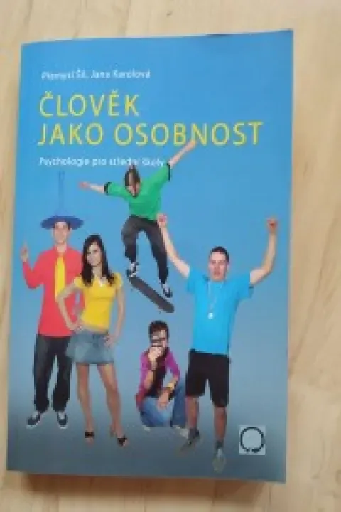 Člověk jako osobnost - Psychologie pro střední školy