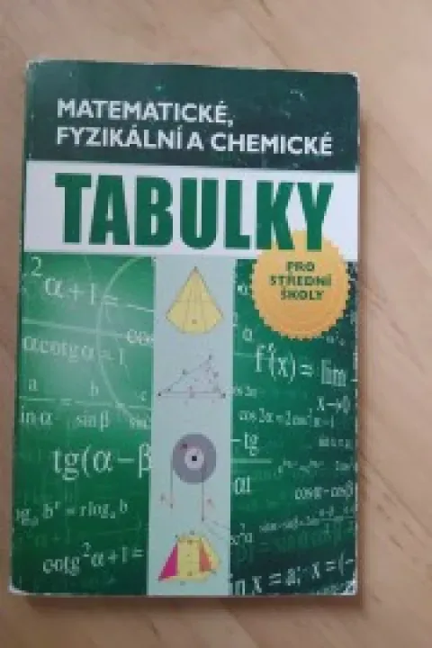 Matematické, fyzikální a chemické tabulky pro střední školy
