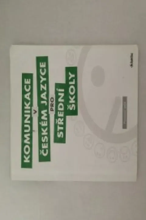 Komunikace v českém jazyce pro střední školy - Pracovní sešit 
