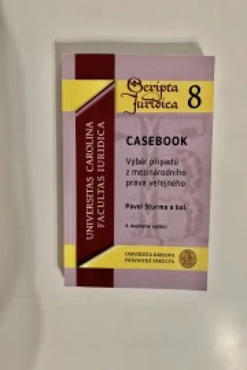Casebook: Výběr případů z mezinárodního práva veřejného - Pavel Šturma a kolektiv