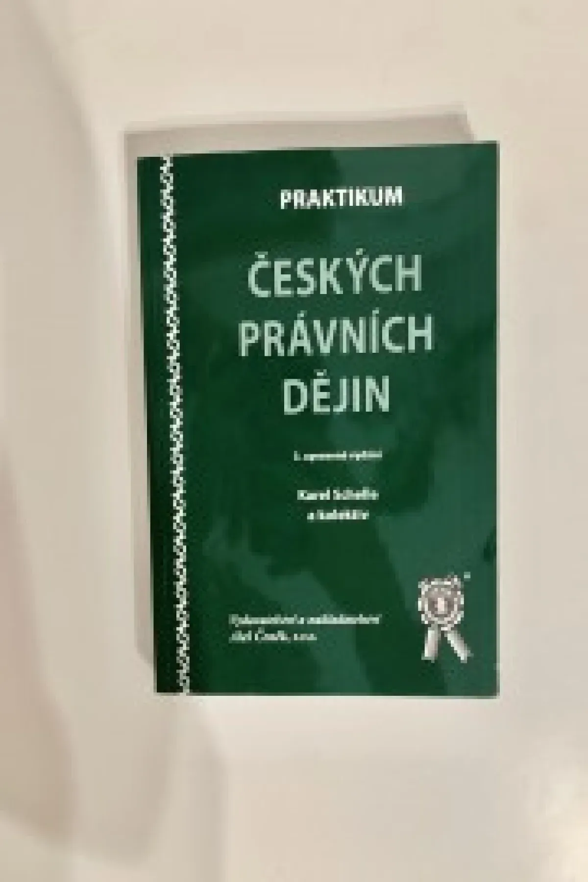 Praktikum českých právních dějin - Karel Schelle a kolektiv