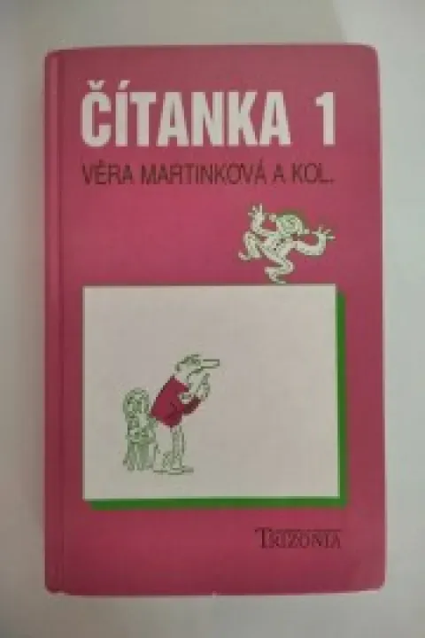 Čítanka 1 - Věra Martinková a Kol.