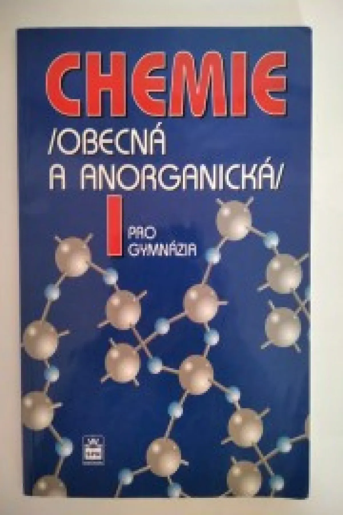 Chemie obecná a anorganická pro gymnázia: 1