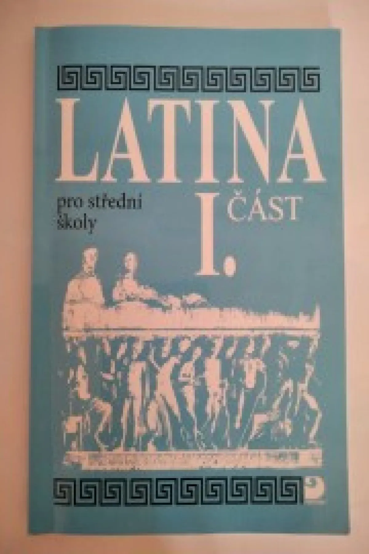 Latina pro SŠ - 1. část