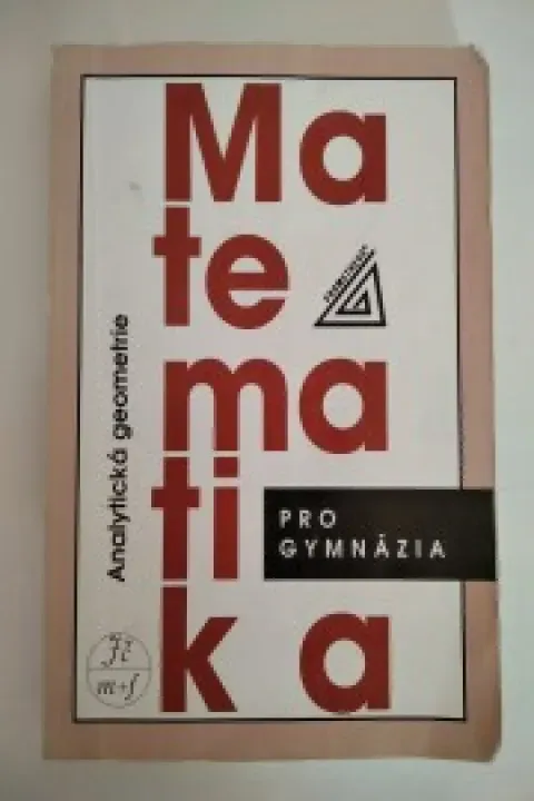 Matematika pro gymnázia: Analytická geometrie