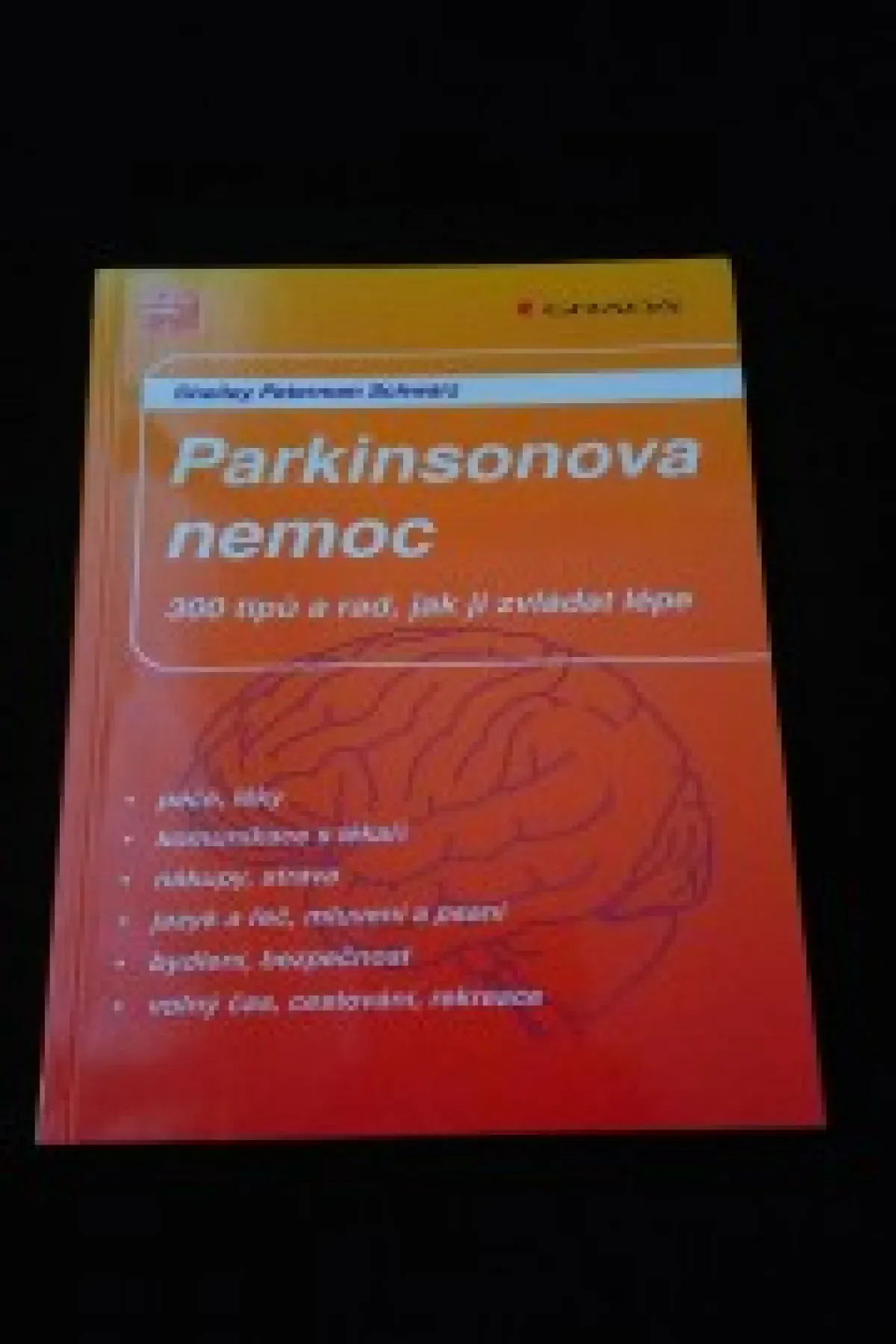 Parkinsonova nemoc - 300 tipů a rad, jak ji zvládat lépe