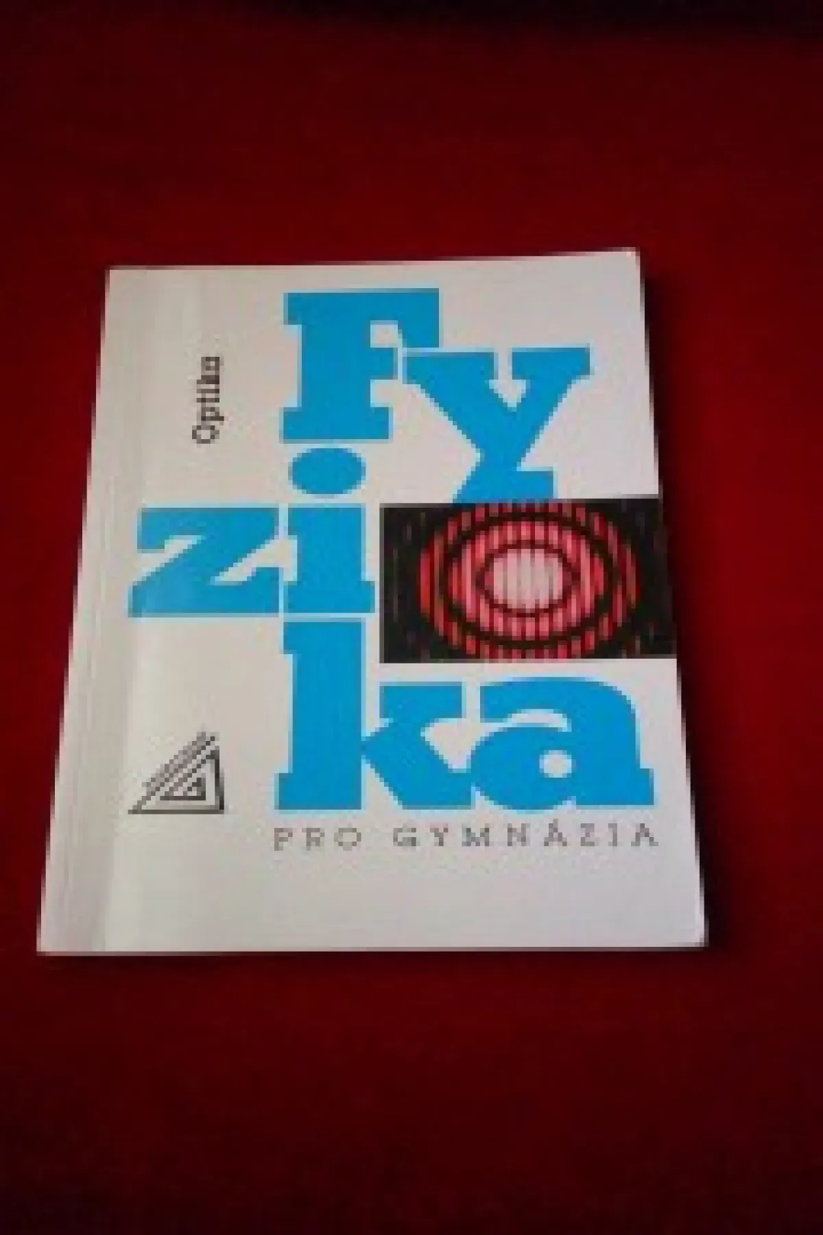 Fyzika pro gymnázia - Optika