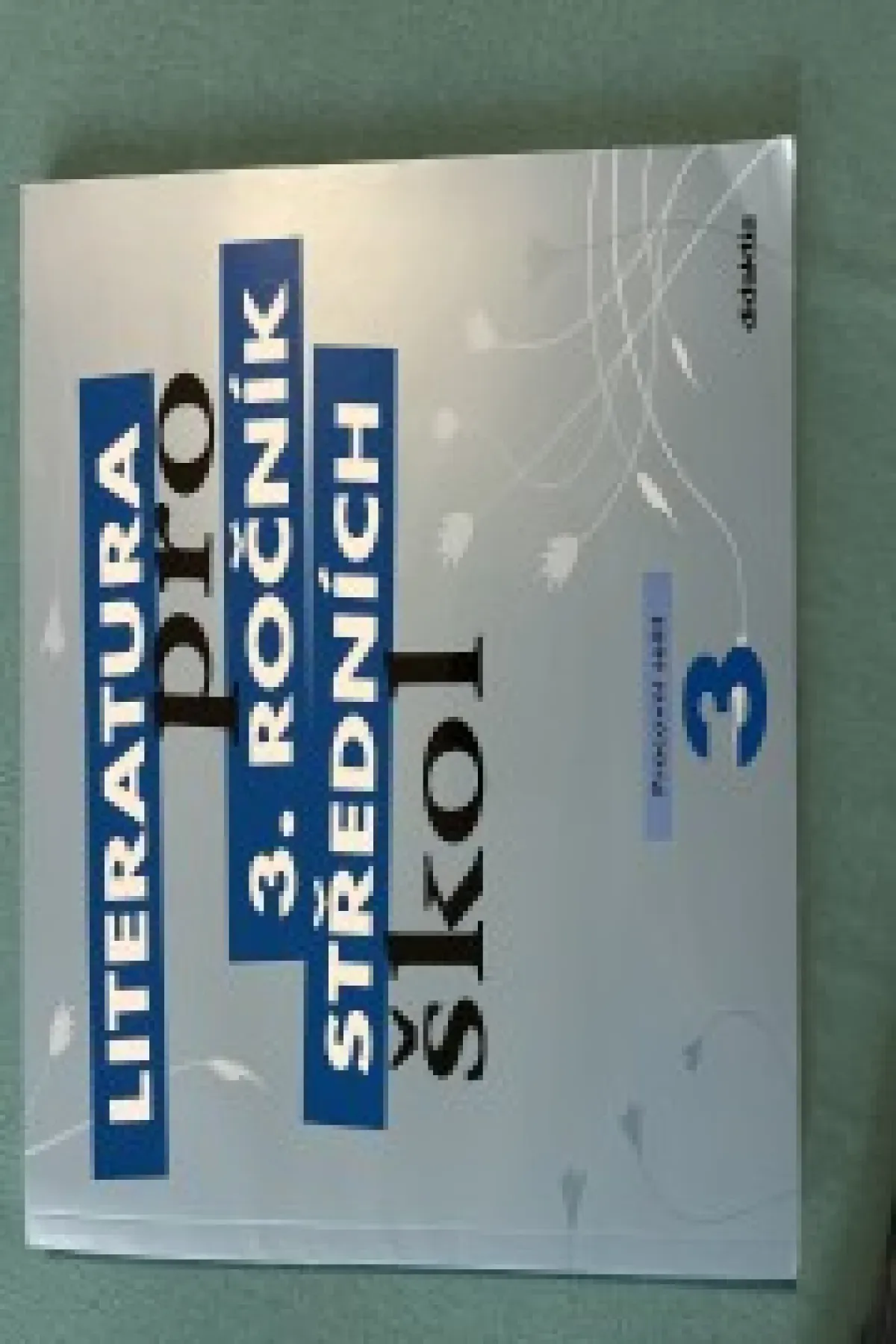 Literatura pro 3.ročník středních škol - Pracovní sešit