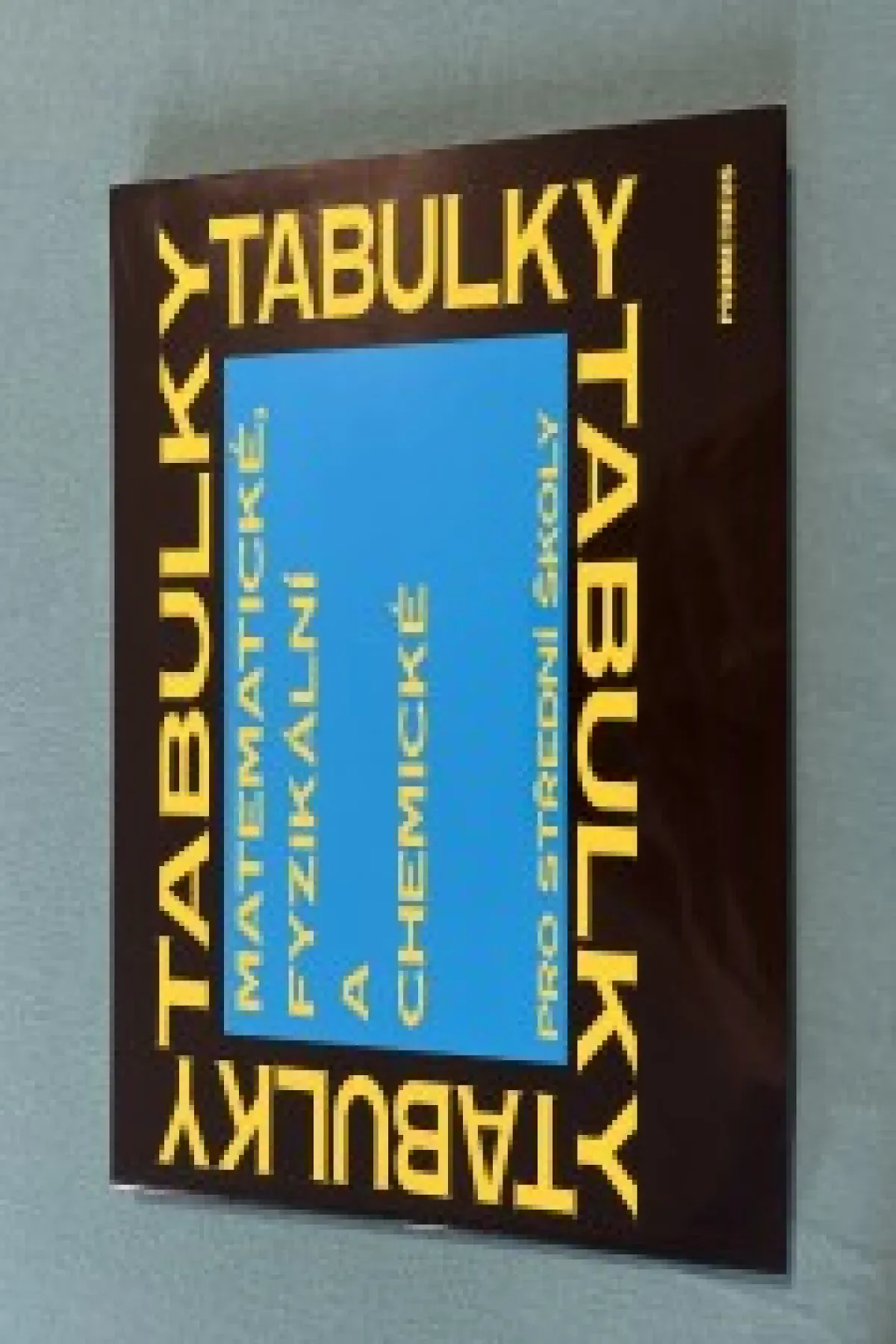 Tabulky matematické, fyzikální a chemické