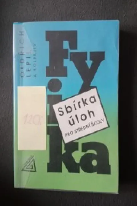 Fyzika - sbírka úloh pro střední školy 