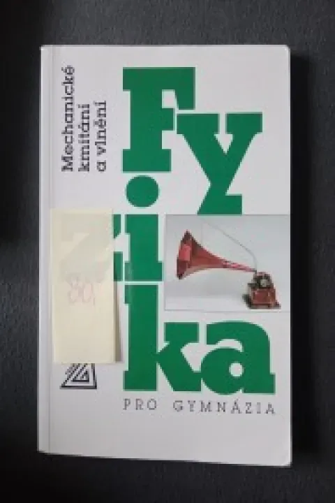 Fyzika - Mechanické kmitání a vlnění 