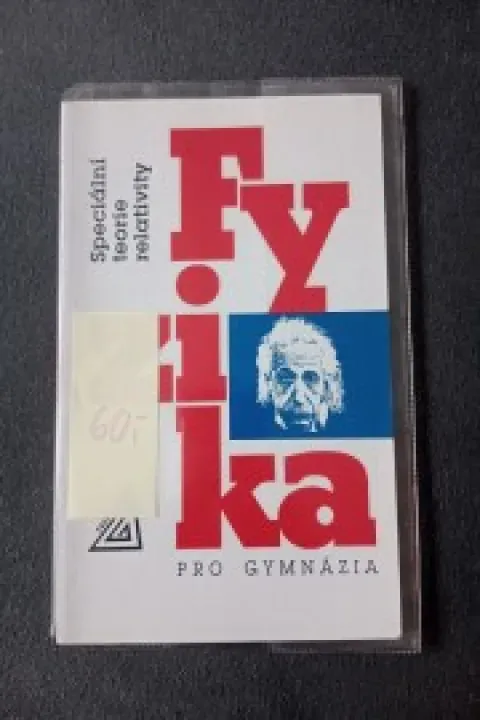 Fyzika - Speciální teorie relativity 