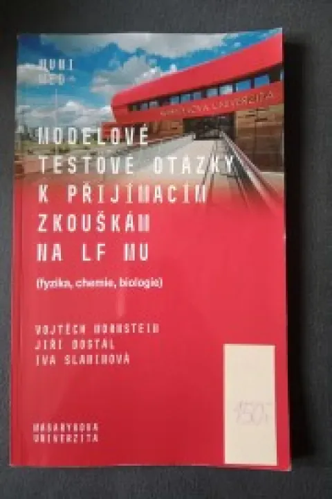 Modelové testové otázky k přijímacím zkouškám na LF MU