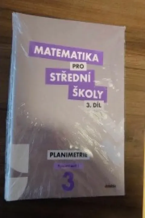 Matematika pro střední školy 3 díl Planimetrie pracovní sešit