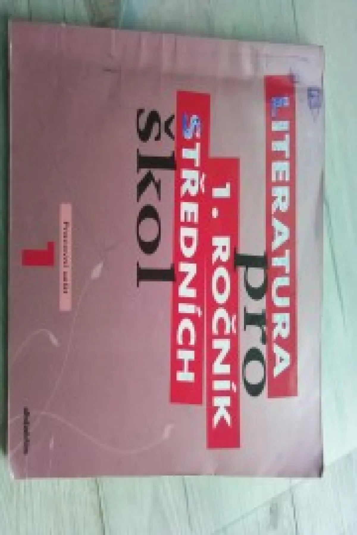 Literatura pro 1. Ročník středních škol - Pracovní sešit 